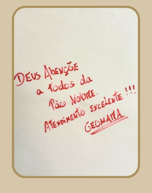 Recado escrito à mão: Deus abençoe a todos da Pão Nobre, atendimento excelente
